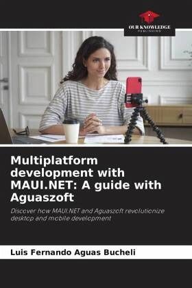 Multiplatform development with MAUI.NET: A guide with Aguaszoft Multiplatform development with MAUI.NET: A guide with Aguaszoft