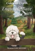 Enquête & bave de chien Enquête & bave de chien