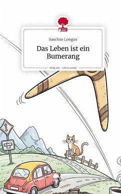 Cover Das Leben ist ein Bumerang. Life is a Story - story.one