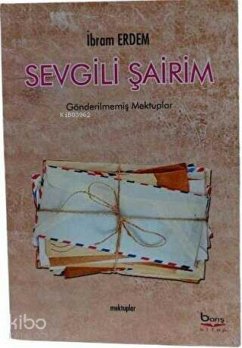 Cover Sevgili Sairim - Gönderilmemis Mektuplar