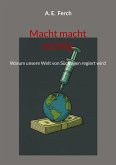 Macht macht süchtig Macht macht süchtig
