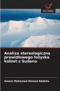 Cover Analiza stereologiczna prawid¿owego ¿o¿yska kobiet z Sudanu