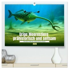 Urige Meerestiere prähistorisch und seltsam (hochwertiger Premium Wandkalender 2026 DIN A2 quer), Kunstdruck in Hochglanz - Calvendo;Waurick, Kerstin