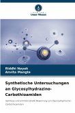Synthetische Untersuchungen an Glycosylhydrazino-Carbothioamiden