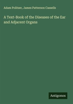 Cover A Text-Book of the Diseases of the Ear and Adjacent Organs