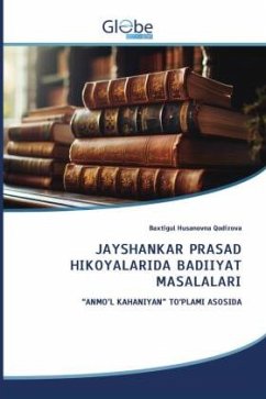 JAYSHANKAR PRASAD HIKOYALARIDA BADIIYAT MASALALARI - Qodirova, Baxtigul Husanovna JAYSHANKAR PRASAD HIKOYALARIDA BADIIYAT MASALALARI - Qodirova, Baxtigul Husanovna