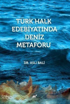 Cover Türk Halk Edebiyatinda Deniz Metaforu