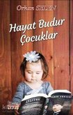 Hayat Budur Cocuklar Hayat Budur Cocuklar
