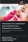 Valutazione dei cambiamenti post-trattamento nel trattamento ortodontico Valutazione dei cambiamenti post-trattamento nel trattamento ortodontico