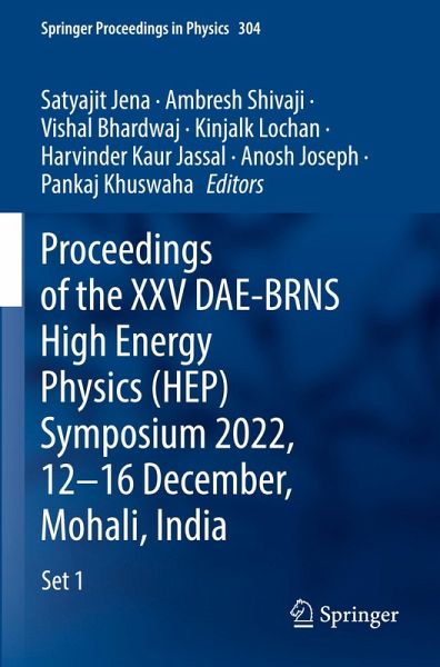 Proceedings of the XXV DAE-BRNS High Energy Physics (HEP) Symposium 2022, 12-16 December, Mohali, India