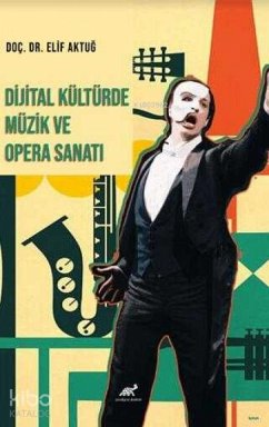 Cover Dijital Kültürde Müzik ve Opera Sanati