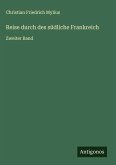 Reise durch des südliche Frankreich Reise durch des südliche Frankreich