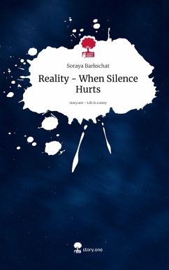 Cover Reality - When Silence Hurts. Life is a Story - story.one