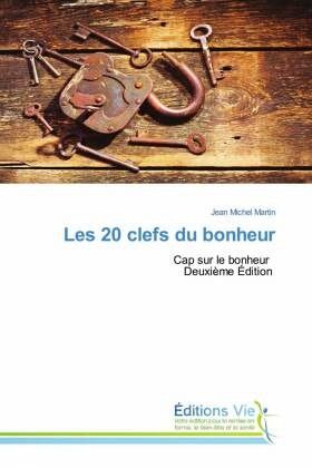 Les 20 clefs du bonheur