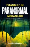 Istanbulun Paranormal Mekanlari Istanbulun Paranormal Mekanlari