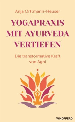 Yogapraxis mit Ayurveda vertiefen Cover Yogapraxis mit Ayurveda vertiefen