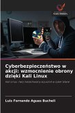 Cyberbezpiecze¿stwo w akcji: wzmocnienie obrony dzi¿ki Kali Linux