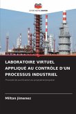 LABORATOIRE VIRTUEL APPLIQUÉ AU CONTRÔLE D'UN PROCESSUS INDUSTRIEL