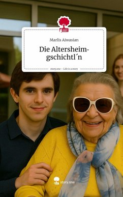 Cover Die Altersheimgschichtl´n. Life is a Story - story.one