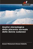 Analisi stereologica della placenta normale delle donne sudanesi