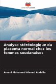 Analyse stéréologique du placenta normal chez les femmes soudanaises