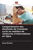 Comportement des étudiants de troisième cycle en matière de recherche d'informations en ligne Comportement des étudiants de troisième cycle en matière de recherche d'informations en ligne