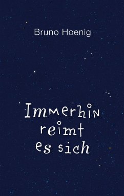 Immerhin reimt es sich - Hoenig, Bruno