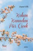 Kolum Kanadim Pür Cicek Kolum Kanadim Pür Cicek