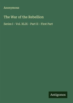 The War of the Rebellion - Anonymous