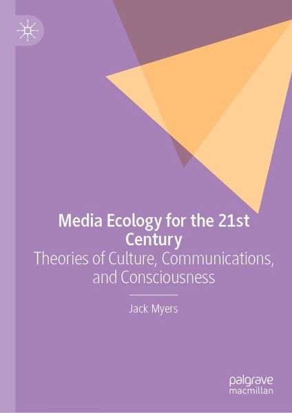 Media Ecology for the 21st Century Media Ecology for the 21st Century