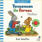 Tavsancan ile Faresu Parkta - Neredesin Tavsancan ile Faresu Parkta - Neredesin