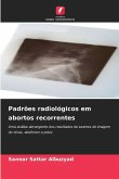 Padrões radiológicos em abortos recorrentes Padrões radiológicos em abortos recorrentes