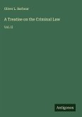 A Treatise on the Criminal Law