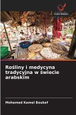 Ro¿liny i medycyna tradycyjna w ¿wiecie arabskim