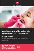 Avaliação das alterações pós-tratamento no tratamento ortodôntico