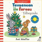Tavsancan ile Faresu Yilbasinda - Neredesin Tavsancan ile Faresu Yilbasinda - Neredesin