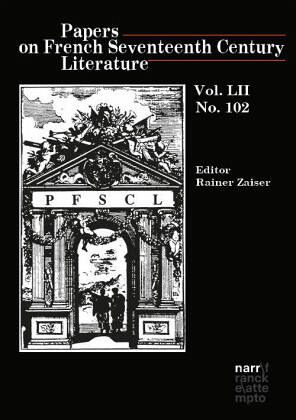 Papers on French Seventeenth Century Literature Vol. LII, No. 102