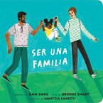 Ser una familia (Families Can Spanish Edition) (eBook, ePUB)