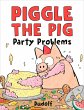 Piggle the Pig: Party Problems (eBook,... - Bild 1