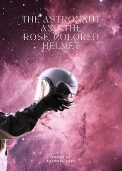 Cover The Astronaut and the Rose-Colored Helmet (eBook, ePUB)