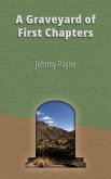 A Graveyard of First Chapters (eBook, ePUB)