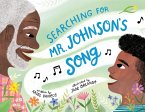 Searching for Mr. Johnson's Song (eBook, ePUB)