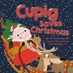 Cupig Saves Christmas (eBook, ePUB)