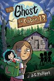 The Ghost in Cabin 13 #1 (eBook, ePUB)