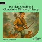 Der kleine Jagdhund (Chinesische Märchen, Folge 41) (MP3-Download)
