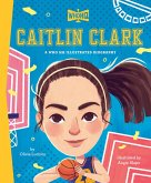 Caitlin Clark: A Who HQ Illustrated Biography (eBook, ePUB)