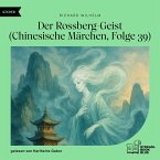 Der Rossberg-Geist (Chinesische Märchen, Folge 39) (MP3-Download)
