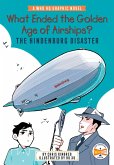 What Ended the Golden Age of Airships? The Hindenburg Disaster (eBook, ePUB)