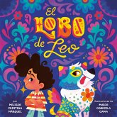 El lobo de Leo (Leo's Lobo Spanish Edition) (eBook, ePUB)