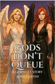 Gods Don't Queue (Godsfall, #5.5) (eBook, ePUB)